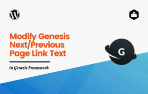 How to Modify NextPrevious Page Link Text on Genesis Theme