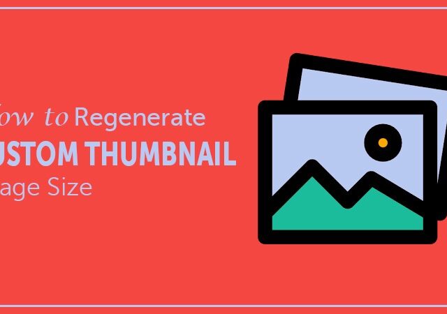Regenerate Custom Thumbnail Image Size
