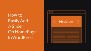 How To Easily Add A Slider On Homepage In WoprdPress