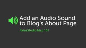 Add an Audio Sound to Blog’s About Page