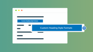 Custom Heading Style Formats