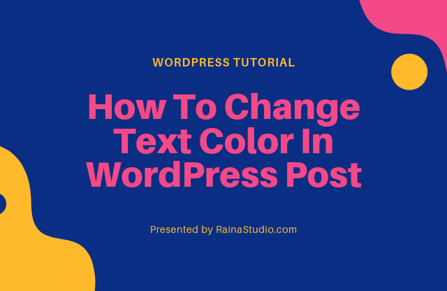 How To Change Text Color In WordPress Post