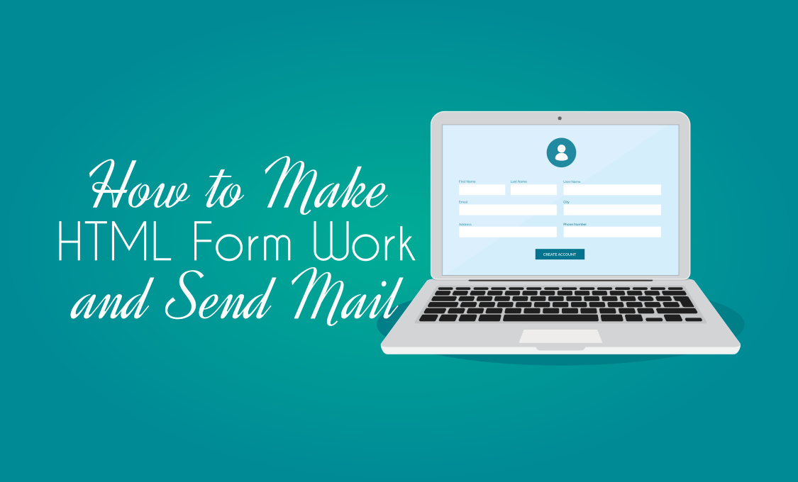 Make HTML Form Work and Send Mail