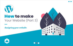 how to make your website part 3 designing your website