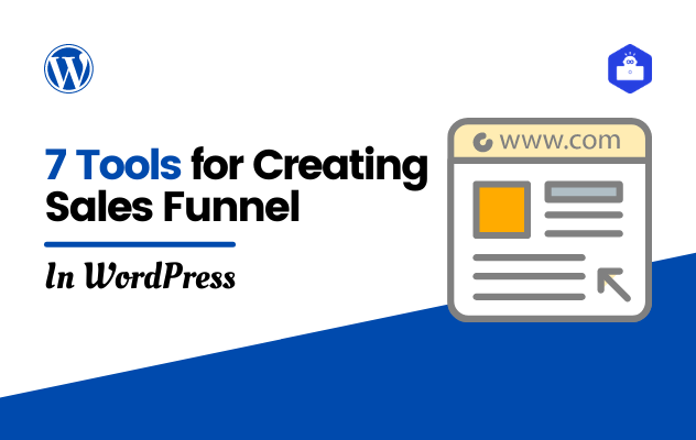 7 Tools for Creating Sales Funnel in WordPress
