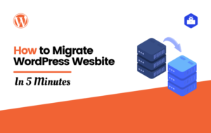 How to Migrate WordPress Wesbite