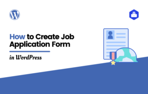 How to Create Job Application Form